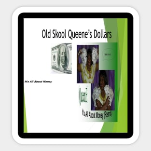 QueenE's Cash Dollars Sticker